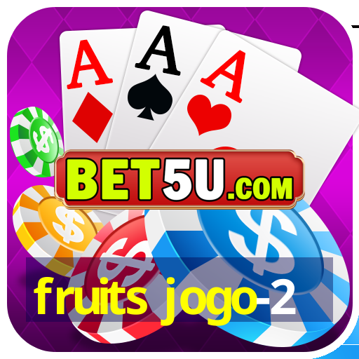 fruits jogo